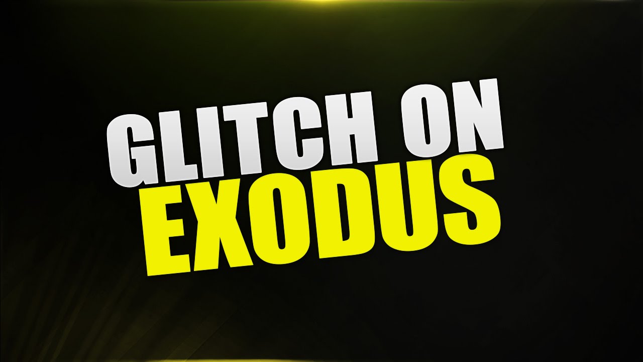 Exodus - On Top Of The Map Glitch