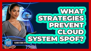 What Strategies Prevent Cloud System SPOF?