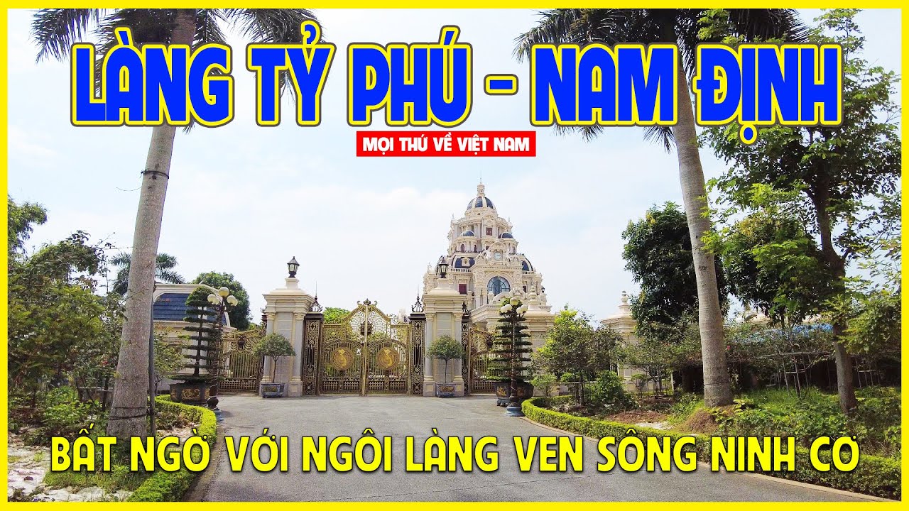 LÀNG TỶ PHÚ - NAM ĐỊNH | KHÔNG THỂ TIN NỔI MỘT NGÔI LÀNG VEN SÔNG NINH CƠ | LÀNG PHÚ AN