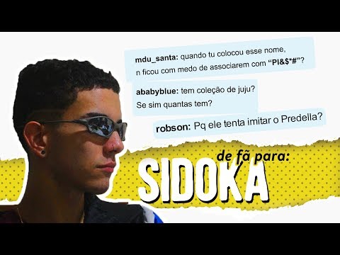 Sidoka responde perguntas dos fãs | DE FÃ PARA