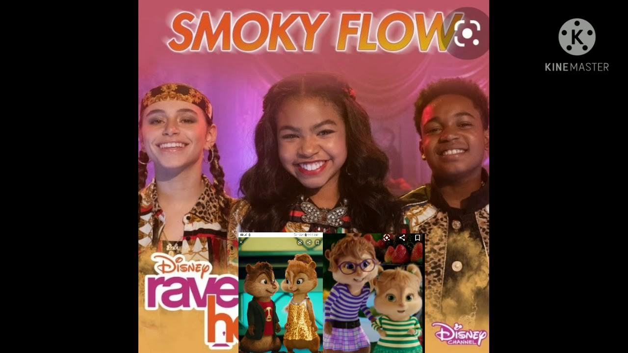 smokey flow chipmunk version ( Sky katz , issac ryan brown , Navia