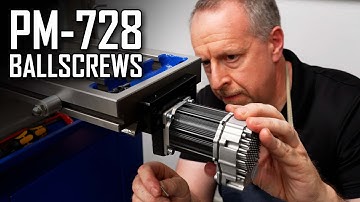 PM728 CNC Conversion Part 5: Installing Ball Screws