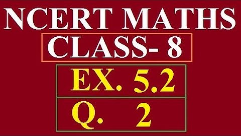 Q. 2 EX. 5.2 CLASS 8 (data handling) || NCERT MATHS || By Bharat Sir