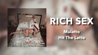 Mulatto - Rich Sex [ Audio]