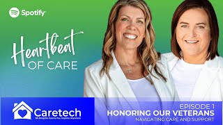 Caring for Our Heroes: A Conversation on Veterans and Support | Heartbeat of Care Episode 1