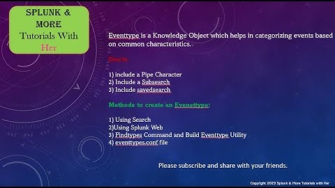 Splunk Knowlegde Object | Event Types |Eventtypes.conf