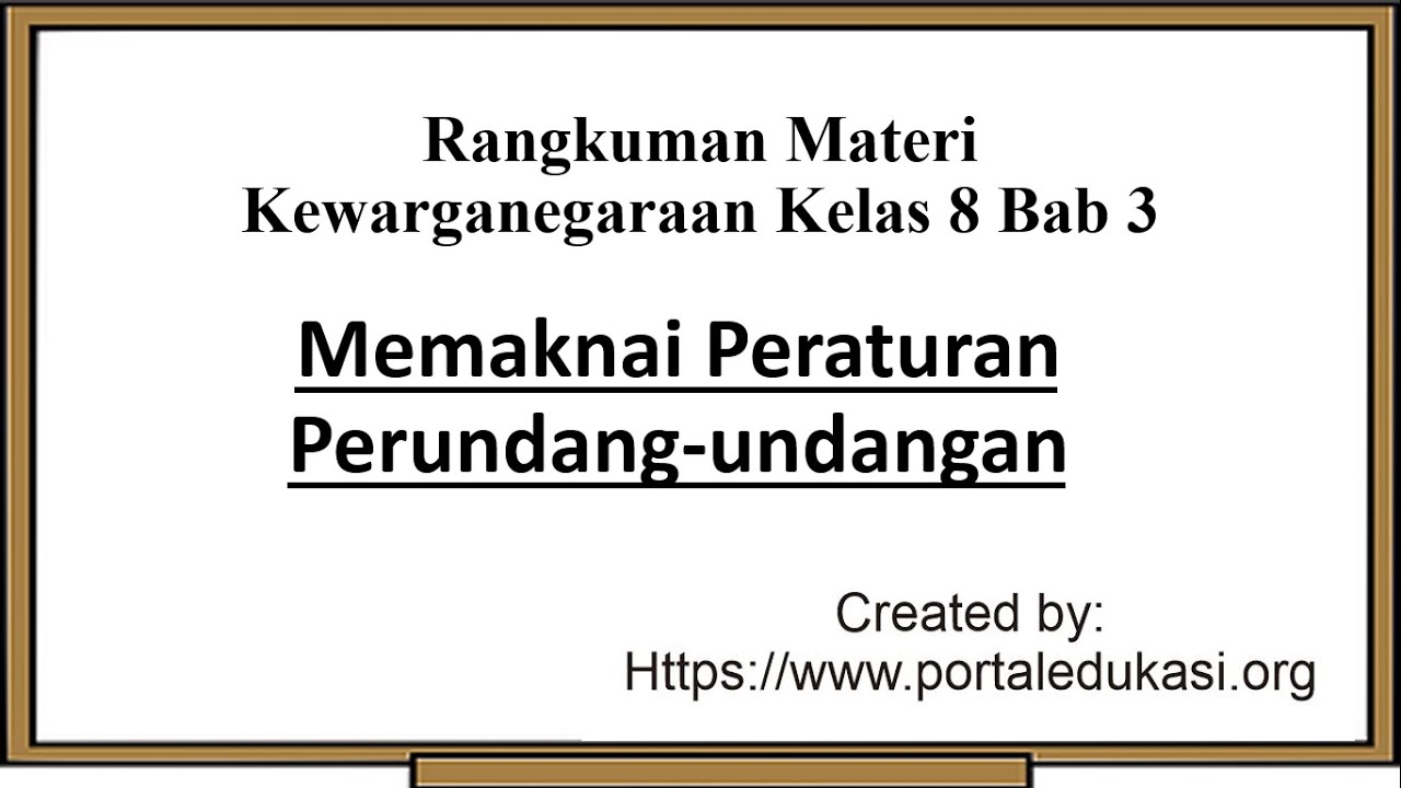 Rangkuman Materi Pkn Kelas Bab Memaknai Peraturan Perundang