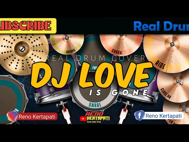 DJ LOVE IS GONE | REAL DRUM COVER | dj viral tiktok class=