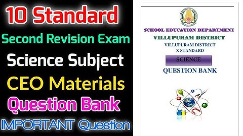 TN 10TH STD SECOND REVISION EXAMINATION-22 SCIENCE SUBJECT OFFICIAL QUESTION BANK IMPORTANT PDF LINK