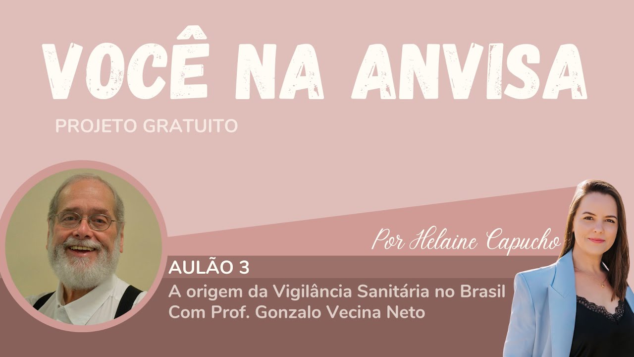 Aulão Especial Você na Anvisa, com Prof Gonzalo Vecina Neto