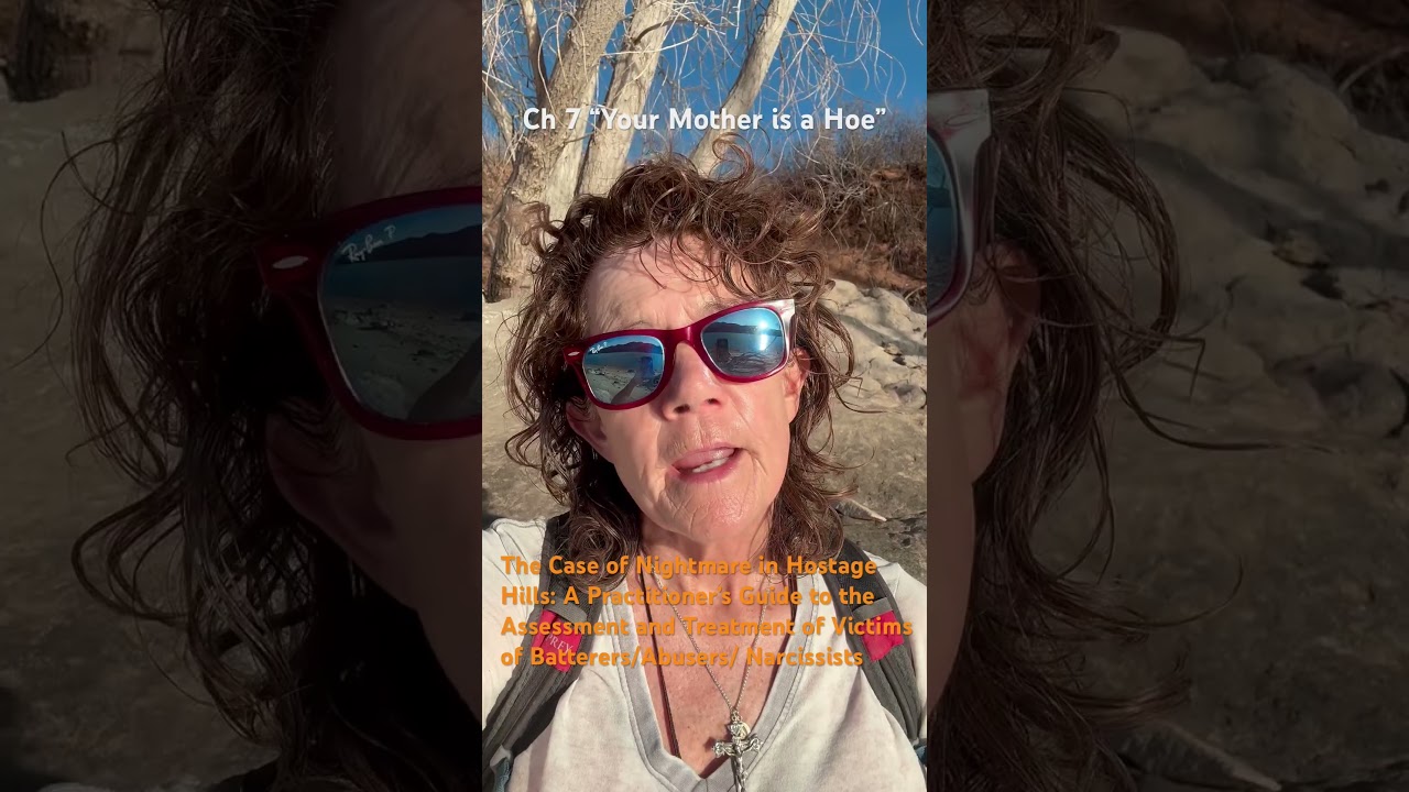 Ch 7 “Your Mother is a Hoe” Nuances of Narcissism-Assessment Questions to Discover the Hidden Abuse