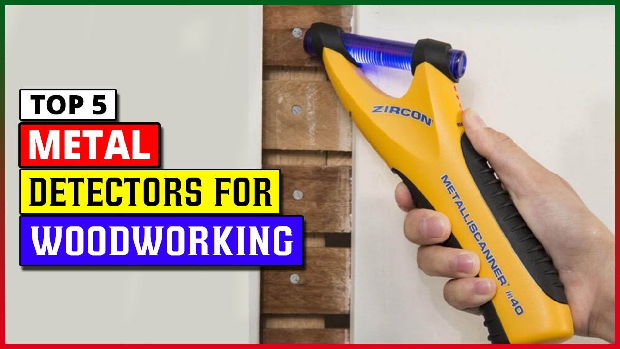 ✅ Top 5 Best Metal Detector For Woodworking IN 2024
