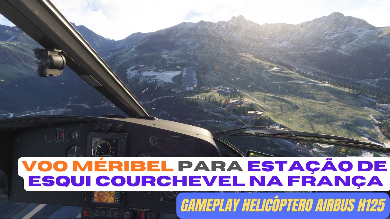 Voo Méribel para Estação de Esqui  COURCHEVEL na França 🇫🇷  Gameplay - MSFS 2024  I RTX 2060 SUPER