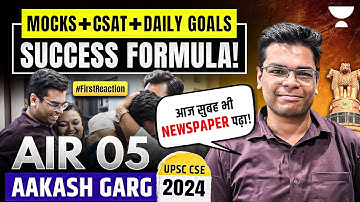 UPSC AIR 5 Aakash Garg | IAS Topper 2024 Result Reaction | 2nd Attempt, CSAT, Mocks Strategy