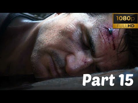 Uncharted 4 : A Thief's End | Gameplay Walkthrough | Part 15