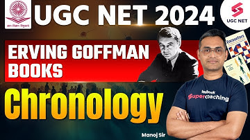 UGC NET Sociology | Erving Goffman Books Chronology | UGC NET Sociology Thinkers | Manoj Sir #jrf