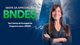 Top 5 temas de Português da Cesgranrio para o BNDES - Prof. Adriana Figueiredo