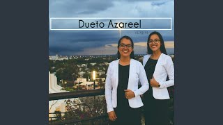 Miniatura del video "Dueto Azareel - Dos Seres Ante Tí"