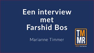 Interview Marianne Timmer Met Farshid Bos