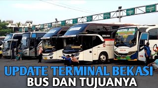 TERMINAL BEKASI HARI INI ||UPDATE BUS DAN MASING MASING TUJUAN