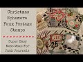 Christmas Ephemera | Faux Postage Stamps | Mass Make for Junk Journals | Super Easy | Use Your Stash