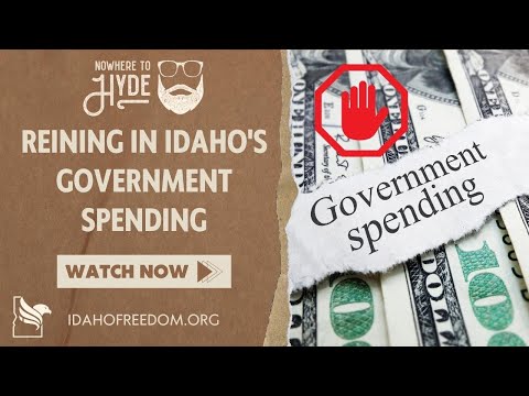 Nowhere To Hyde -- Reining In Idaho's Government Spending