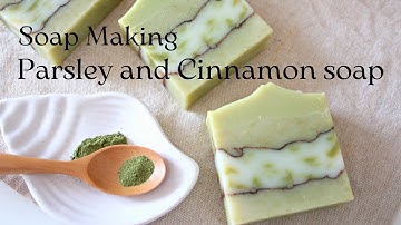 Parsley and Cinnamon Soap Making | Cold Process Soap