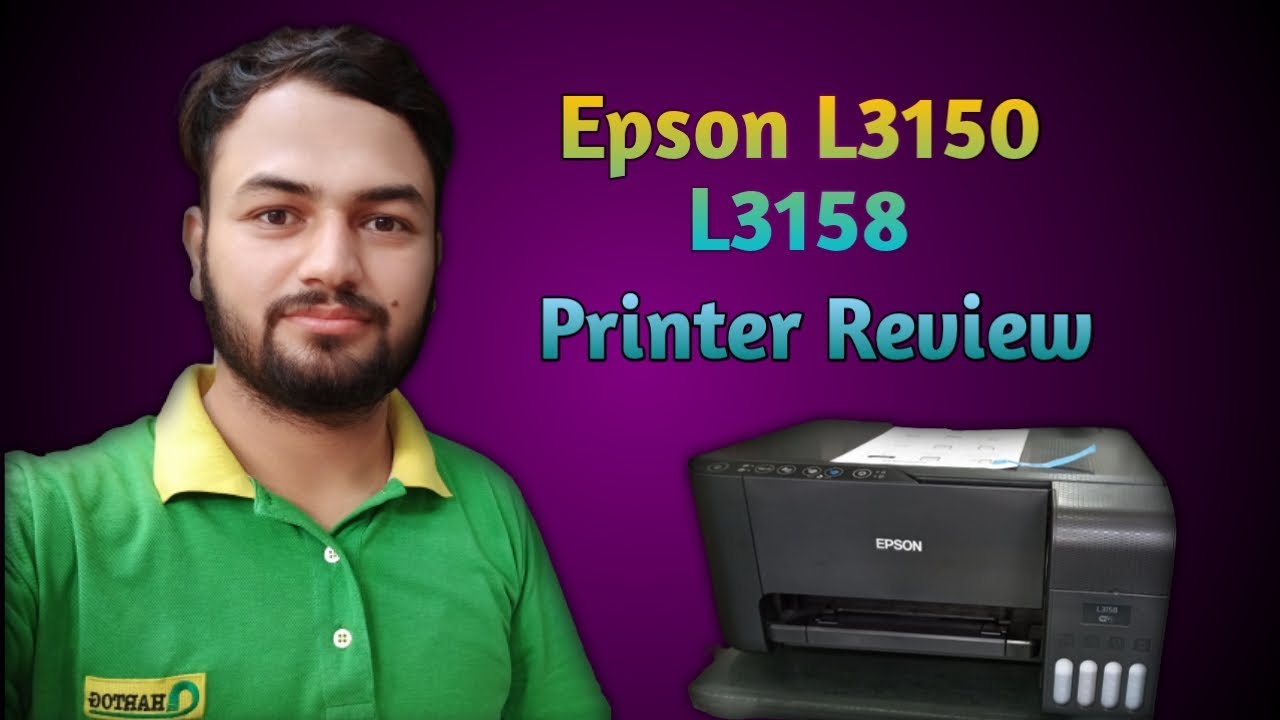 Epson L3150 , L3158 Overview \u0026 Head 