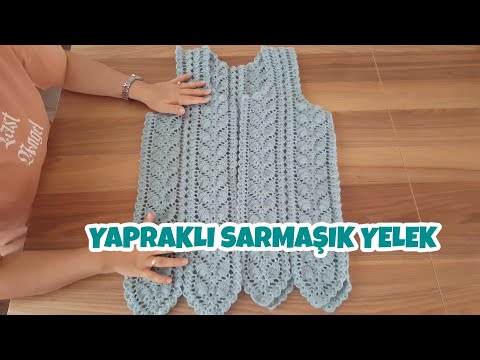 Yapraklı Sarmaşık Yelek Modeli 4.Bölüm