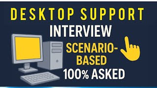 Scenario-Based Desktop Support Interview Questions and Answers | Desktop Support Engineer 2025