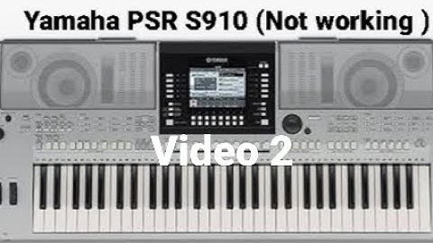 yamaha psr s910 faulty|yamaha psr s910 not working