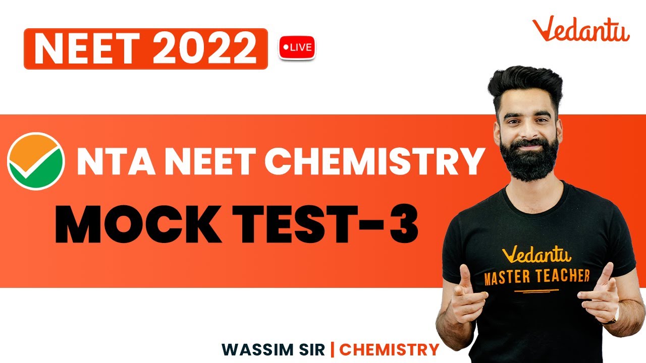 NTA NEET Chemistry Mock Test 3 | NEET 2022 Preparation | Wassim Sir