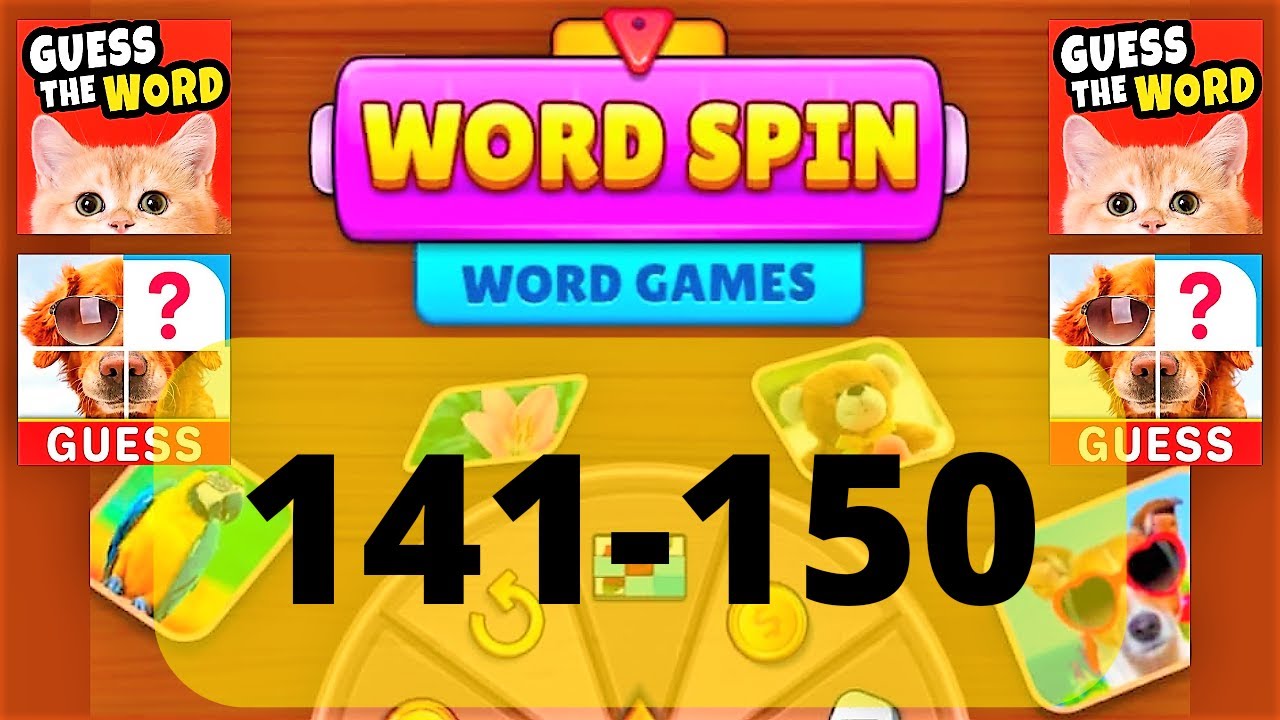 WORD SPIN WORD GAME level 141 142 143 144 145 146 147 148 149 150