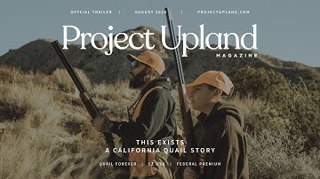 California Upland Hunting - This Exists - Official Trailer