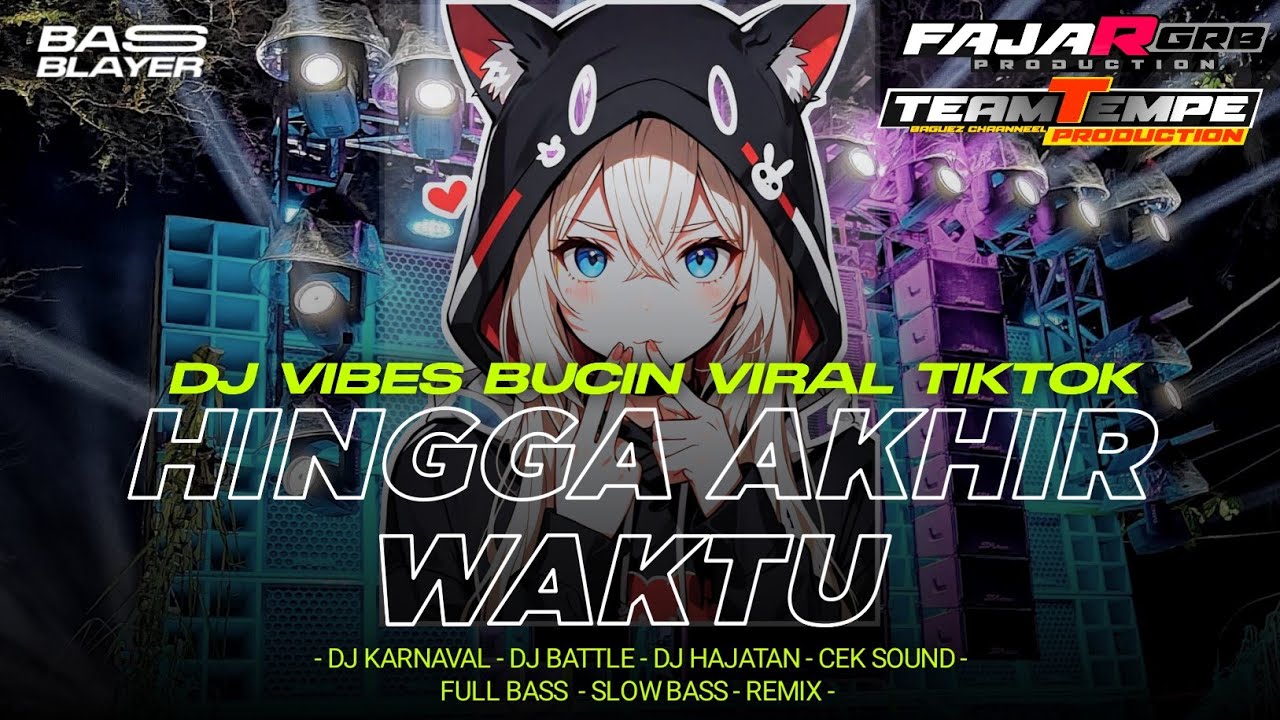 DJ HINGGA AKHIR WAKTU SPECIAL BASS RENDAH COCOK BUAT CEK SOUND