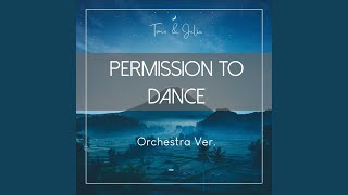 Permission to Dance (Orchestra Ver.) - Tomo & Julie