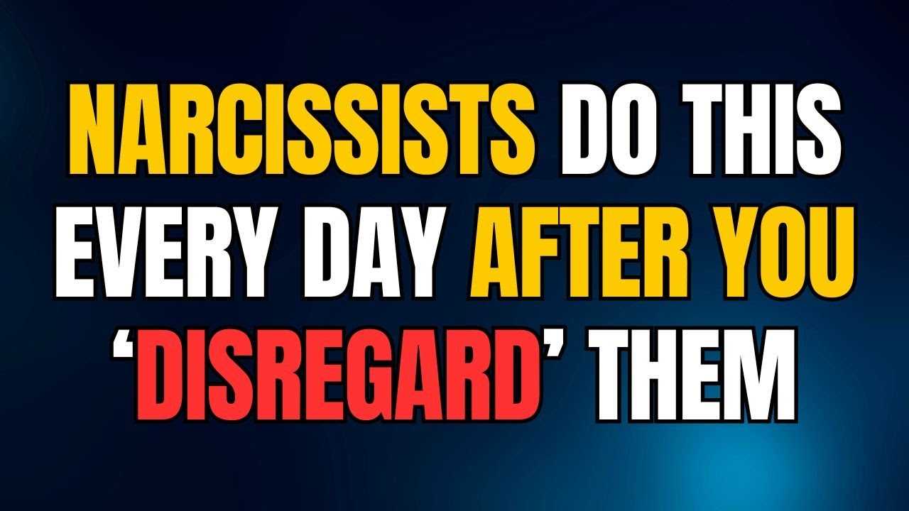 Narcissists Do This Every Day After You ‘Disregard’ Them |NPD ...