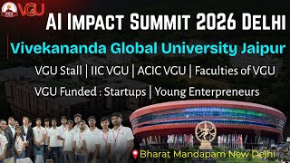 VGU in AI IMPACT SUMMIT 2026 | VGU Jaipur | IIC VGU | ACIC VGU | YP Logix Uday Raj Gupta | #ai #vgu