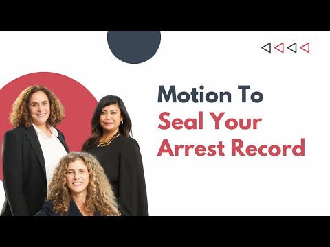 Motion to Seal Your Arrest Record