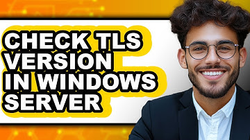 How to Check Tls Version in Windows Server (only Way)