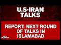 US Iran Talks Updates | Next Round Of US-Iran Talks Likely To Be Held In Pakistan On Monday: Report