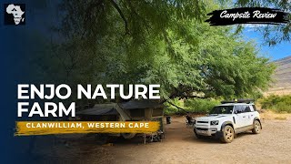 Enjo Nature Farm, Clanwilliam, Western Cape| Campsite Review