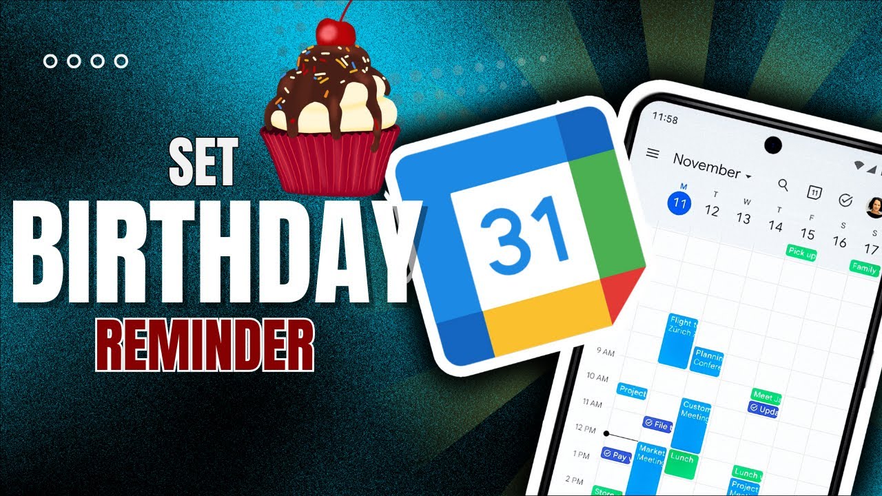 How to Set Birthday Reminders in Google Calendar (Never Forget Again!)