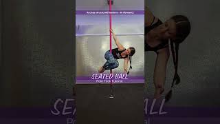 Seated Ball - Pole Trick - Higher Beginner