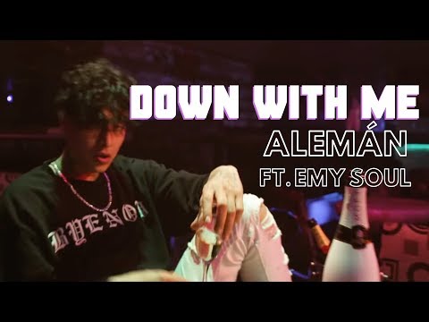 Alemán Ft. Emy Soul - Down With Me