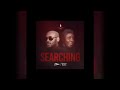 Searching - 2BABA ft. Bongos