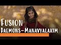 Demons manavyalakim  indian classical fusion  trayi fusion series