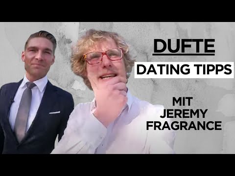Dating-Tipps mit Jeremy Fragrance