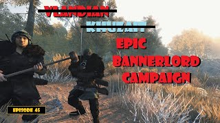 Epic Bannerlord(Vlandian) Campaign: Wars of the Four Powers,   Ep. 45: End of an Era