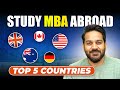 Top 5 Countries to do an MBA | Cost, Salaries, Visa and Best Universities | MBA Abroad